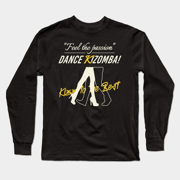 Dance Kizomba Urban Kiz Dance School Kizombero Kizz Long Sleeve T-Shirt by Primo Style